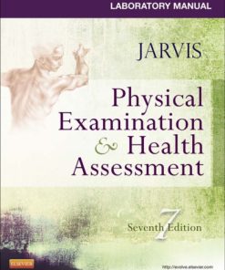 Laboratory manual [to accompany] Physical examination & health assessment 7th Edition Edition Jarvis - eBook PDF